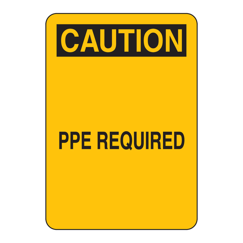 Brady CAUTION PPE Required Sign