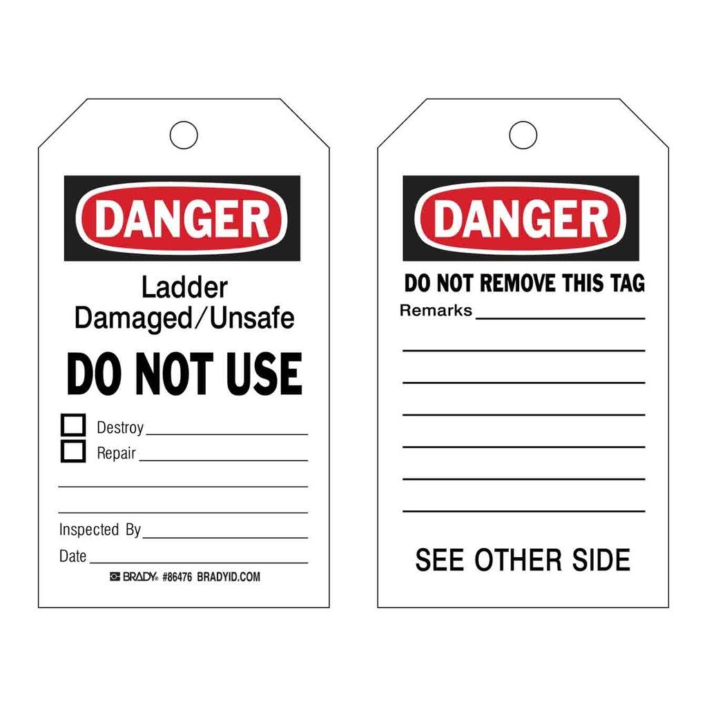 Brady Accident Prevention Tags: DANGER Ladder Damaged Unsafe Do Not Use