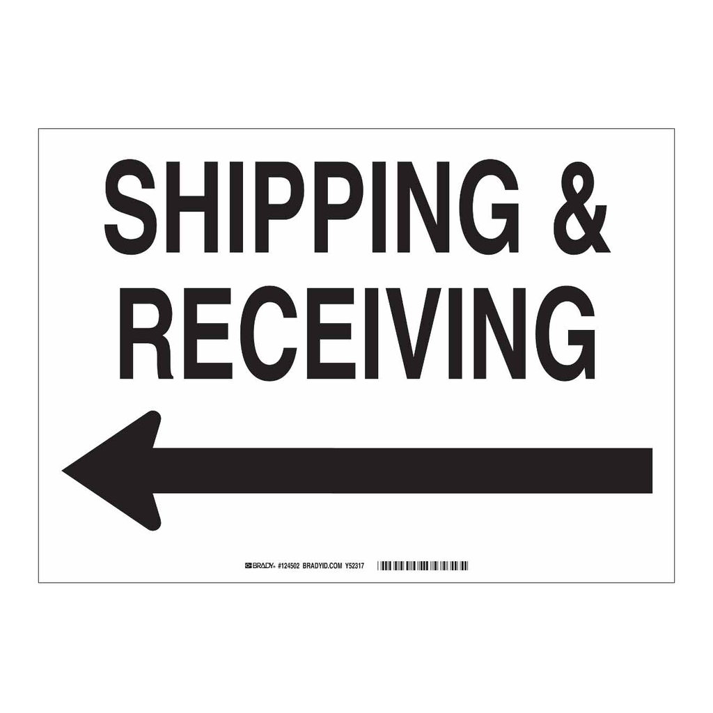 Brady Shipping and Receiving Sign