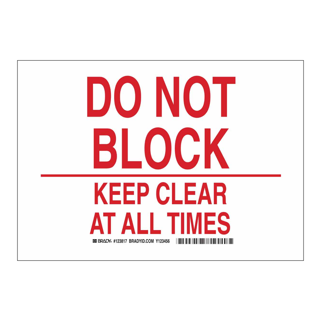 Brady Do Not Block Keep Clear At All Times Sign