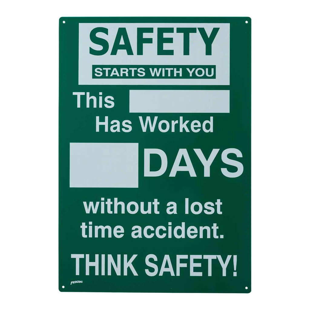 Brady Safety Starts With You This ___ Has Worked ___ Days Without A Lost Time Accident Sign