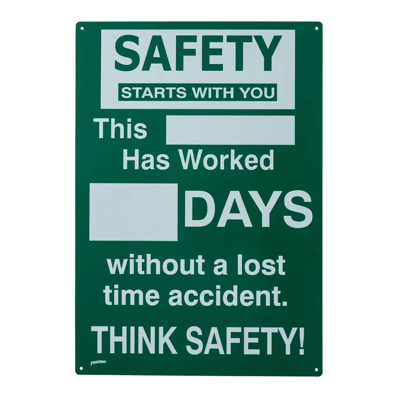 Brady Safety Starts With You This ___ Has Worked ___ Days Without A Lost Time Accident Sign