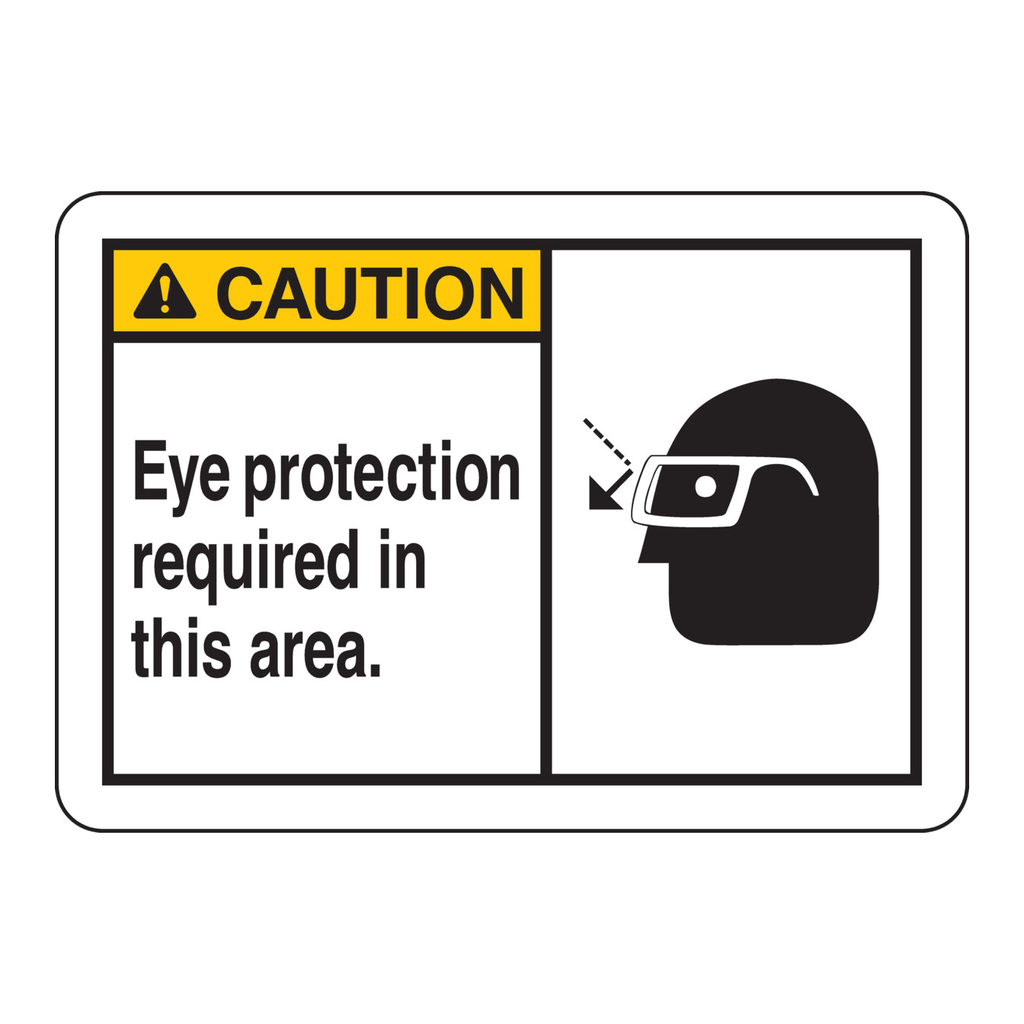Brady CAUTION Eye Protection Required In This Area. Sign