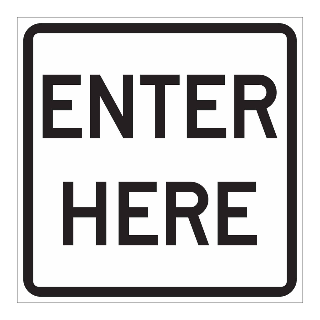 Brady ENTER HERE Sign