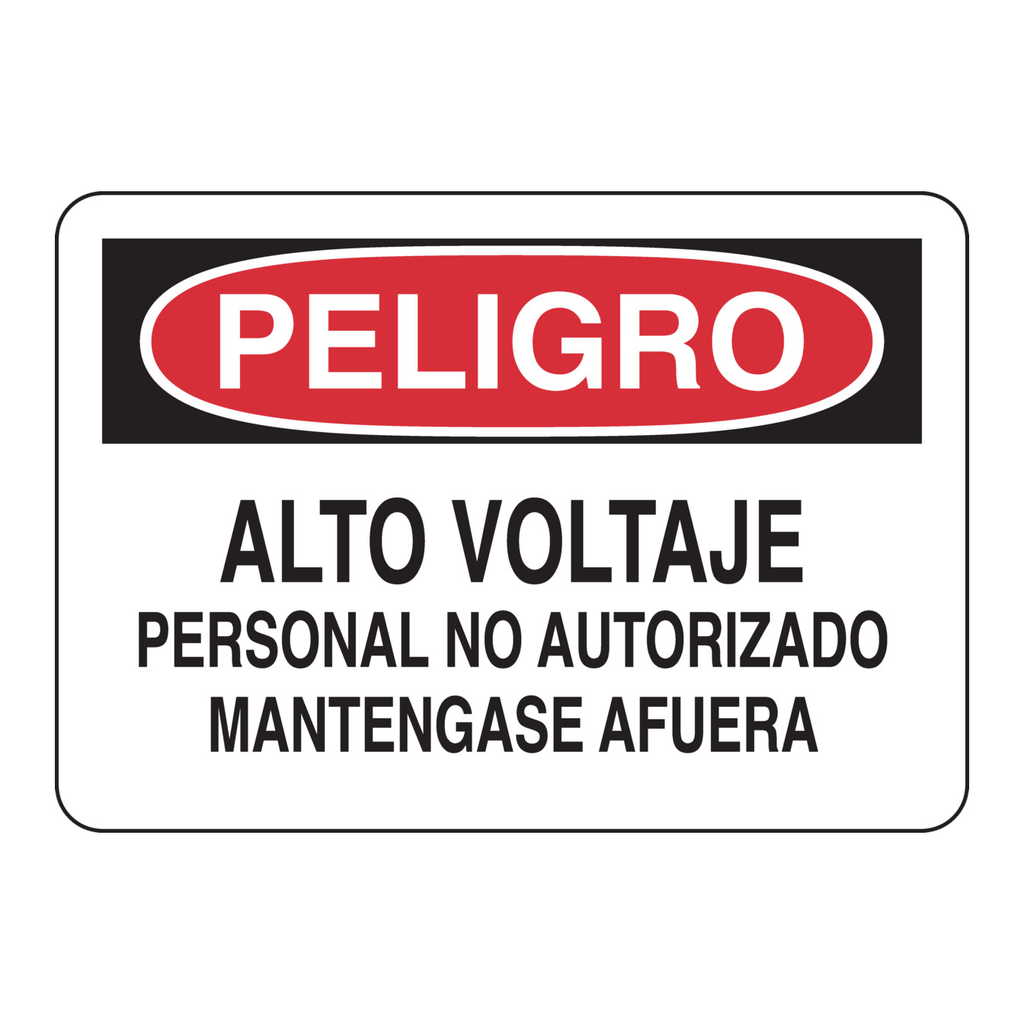 Brady Bilingual DANGER Alto Voltaje Personal No Autorizado Mantengase Afuera Sign