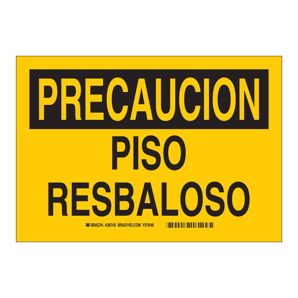 Brady PRECAUCION Piso Resbaloso Sign