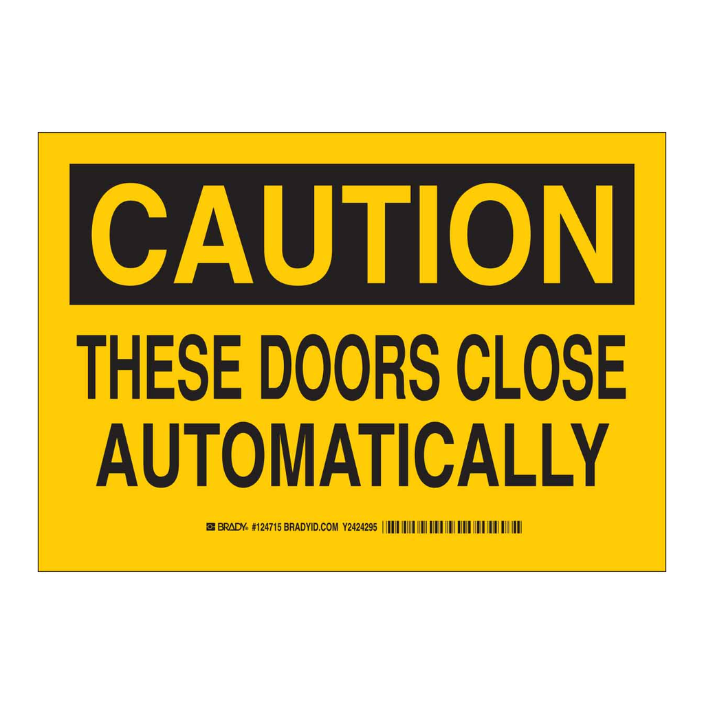 Brady CAUTION These Doors Close Automatically Sign
