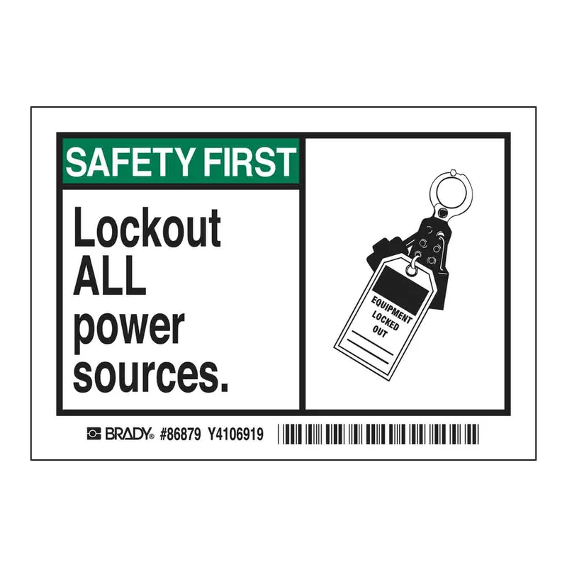 Brady SAFETY FIRST LOCKOUT ALL POWER SOURCES. Labels