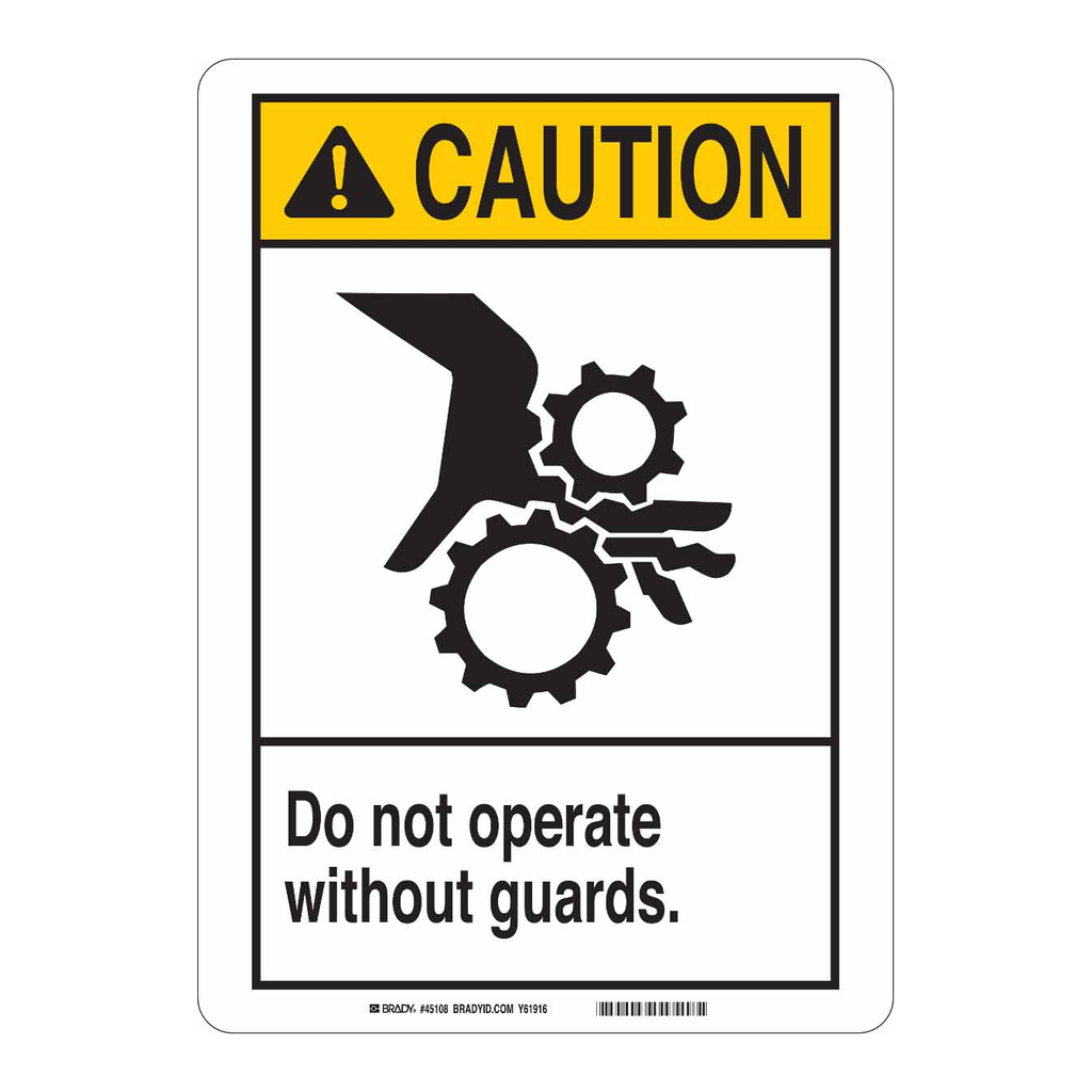 Brady CAUTION Do Not Operate Without Guards. Sign
