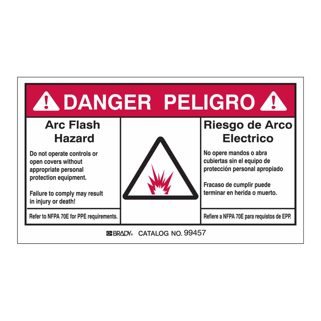 Brady Bilingual DANGER ARC FLASH HAZARD DO NOT OPERATE CONTROLS OR OPEN COVERS WITHOUT… Labels