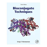 Thermo Fisher Scientific Bioconjugate Techniques, 3rd Edition