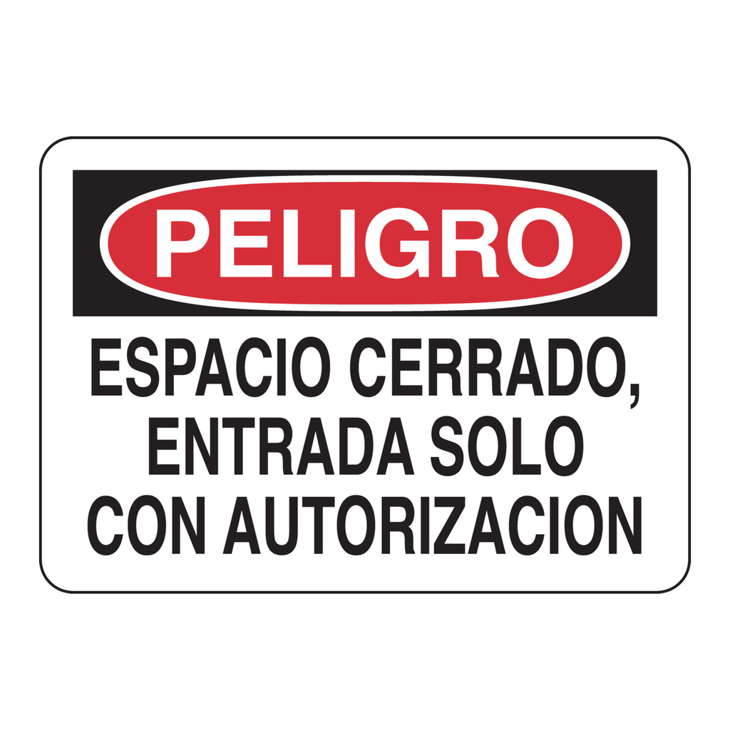 Brady PELIGRO Espacio Cerrado, Entrada Solo Con Autorizacion Sign