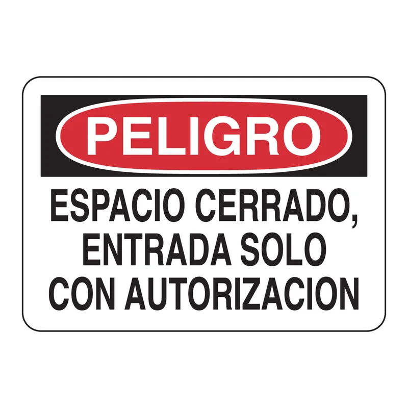 Brady PELIGRO Espacio Cerrado, Entrada Solo Con Autorizacion Sign
