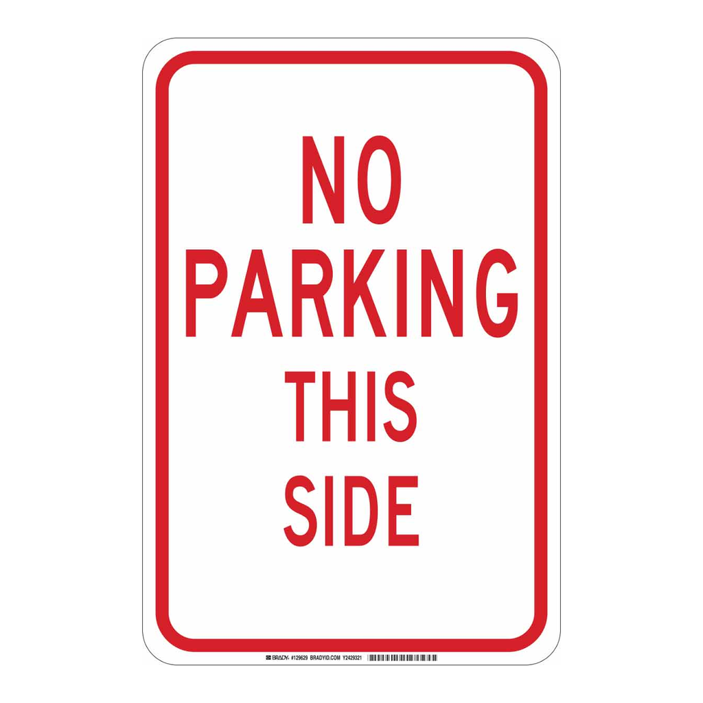 Brady No Parking This Side Sign