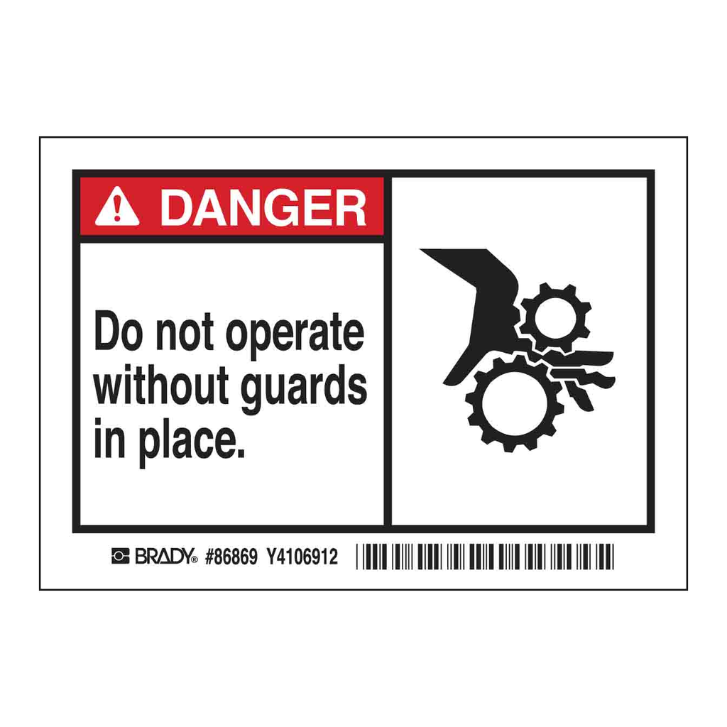 Brady DANGER Do Not Operate Without Guards In Place. Labels