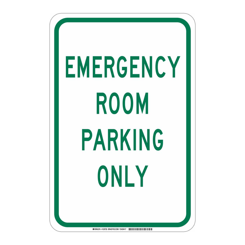 Brady Emergency Room Parking Only Sign