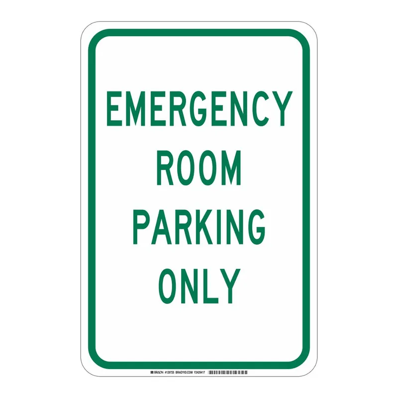 Brady Emergency Room Parking Only Sign