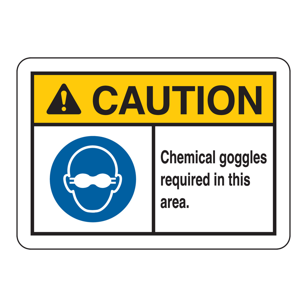 Brady CAUTION Chemical Goggles Required In This Area. Sign