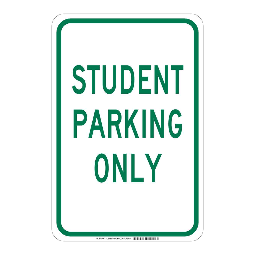 Brady Student Parking Only Sign