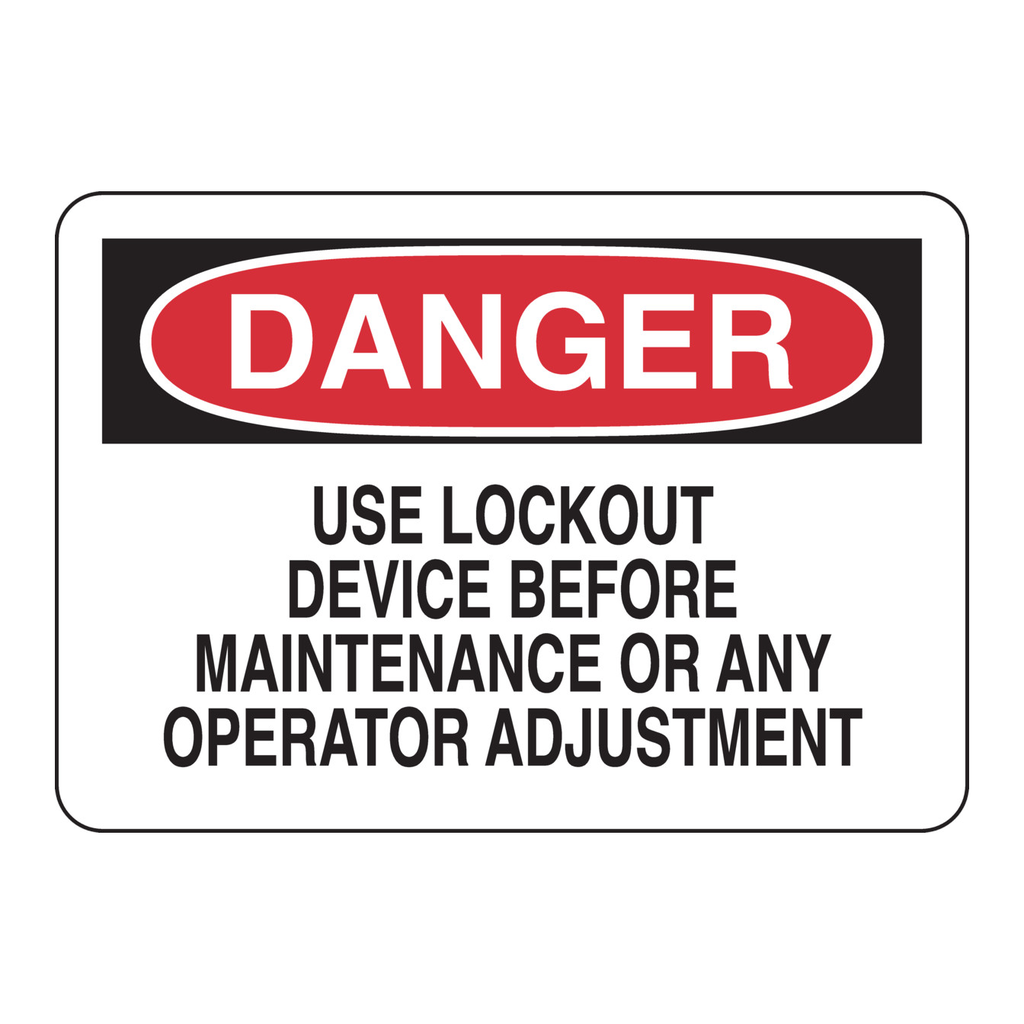 Brady DANGER Use Lockout Device Before Maintenance Or Any Operator Adjustment Sign