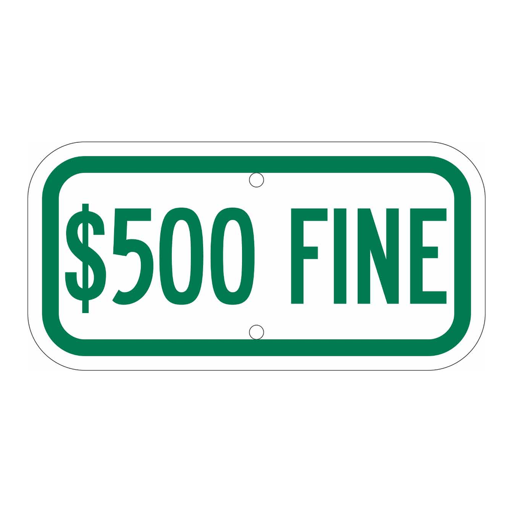 Brady $500 Fine Sign