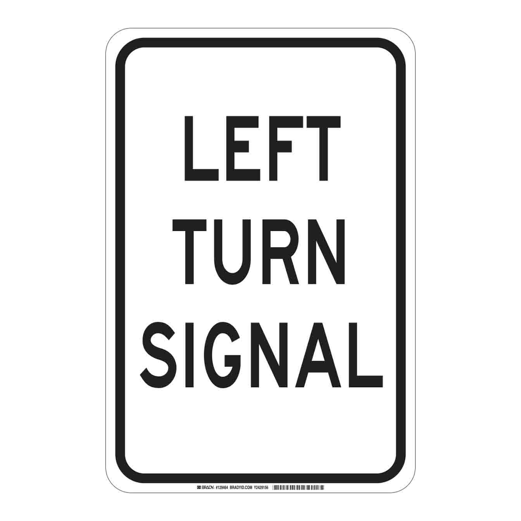 Brady Left Turn Signal Sign