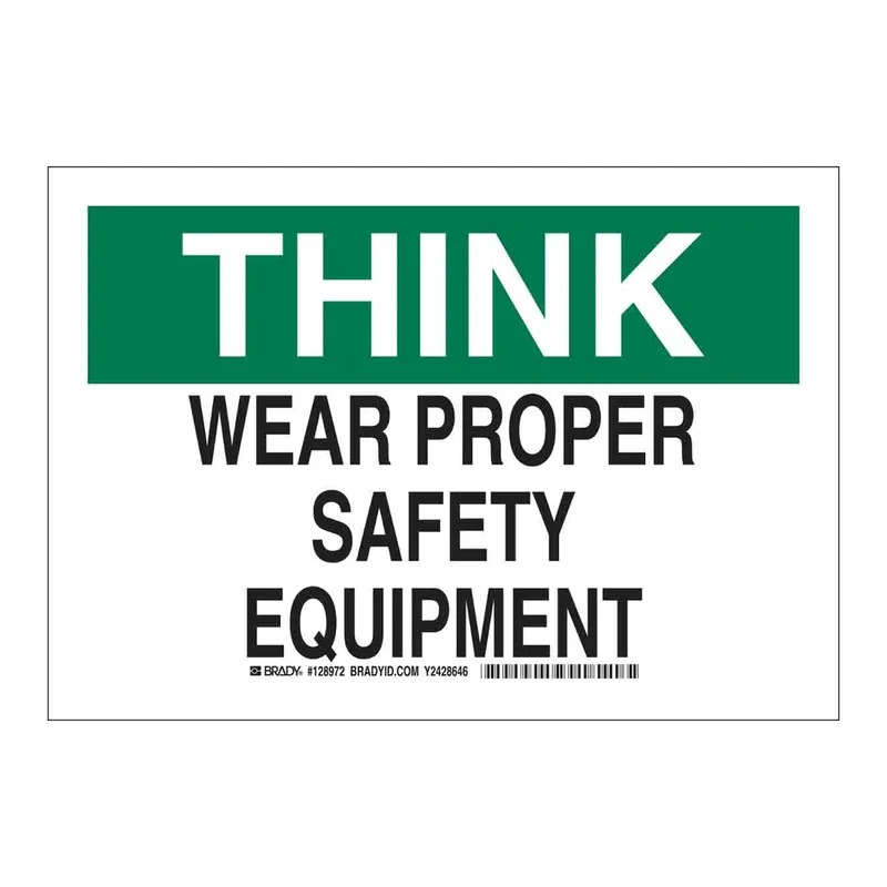 Brady THINK Wear Proper Safety Equipment Sign