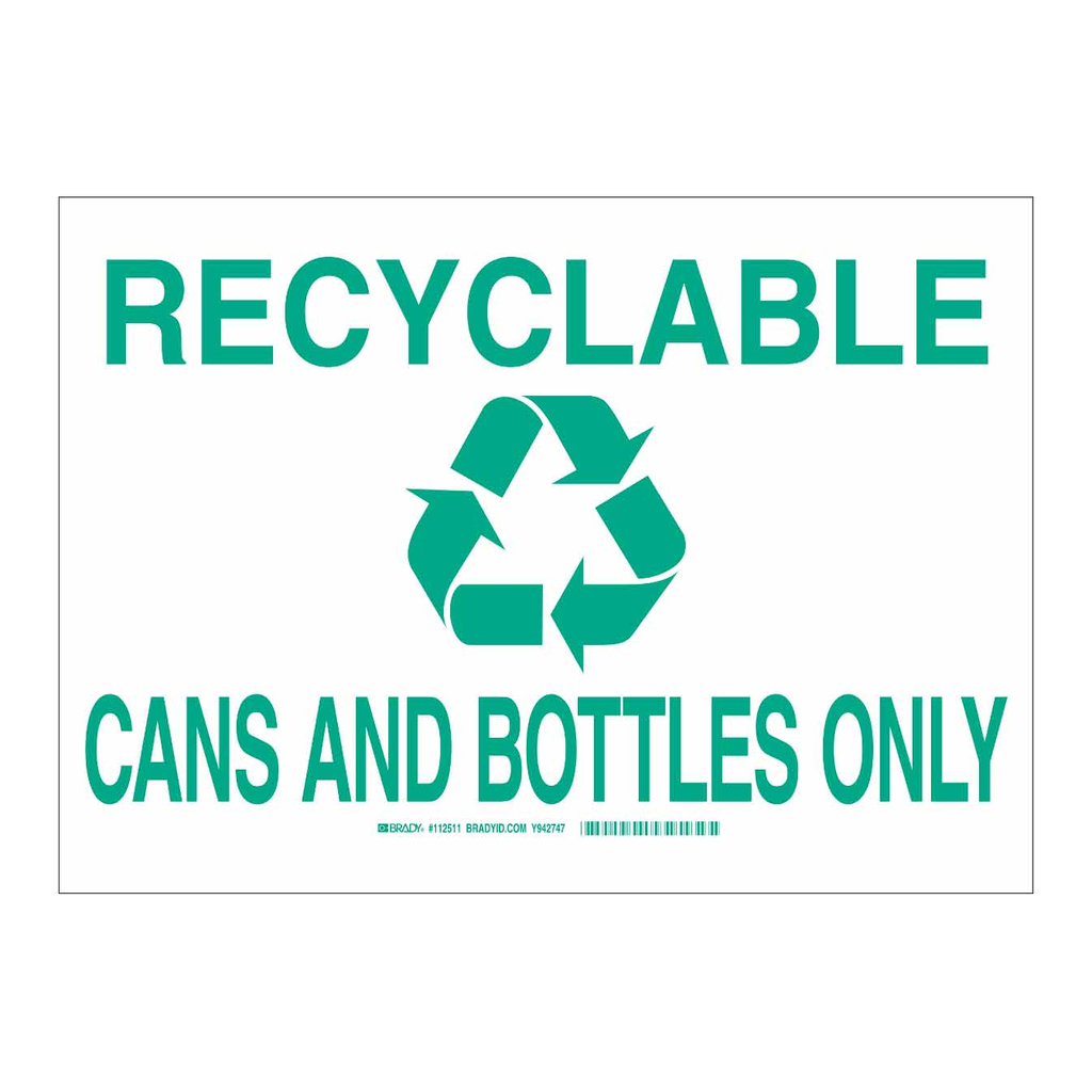 Brady Recyclable Cans and Bottles Only Sign
