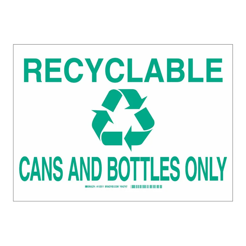 Brady Recyclable Cans and Bottles Only Sign