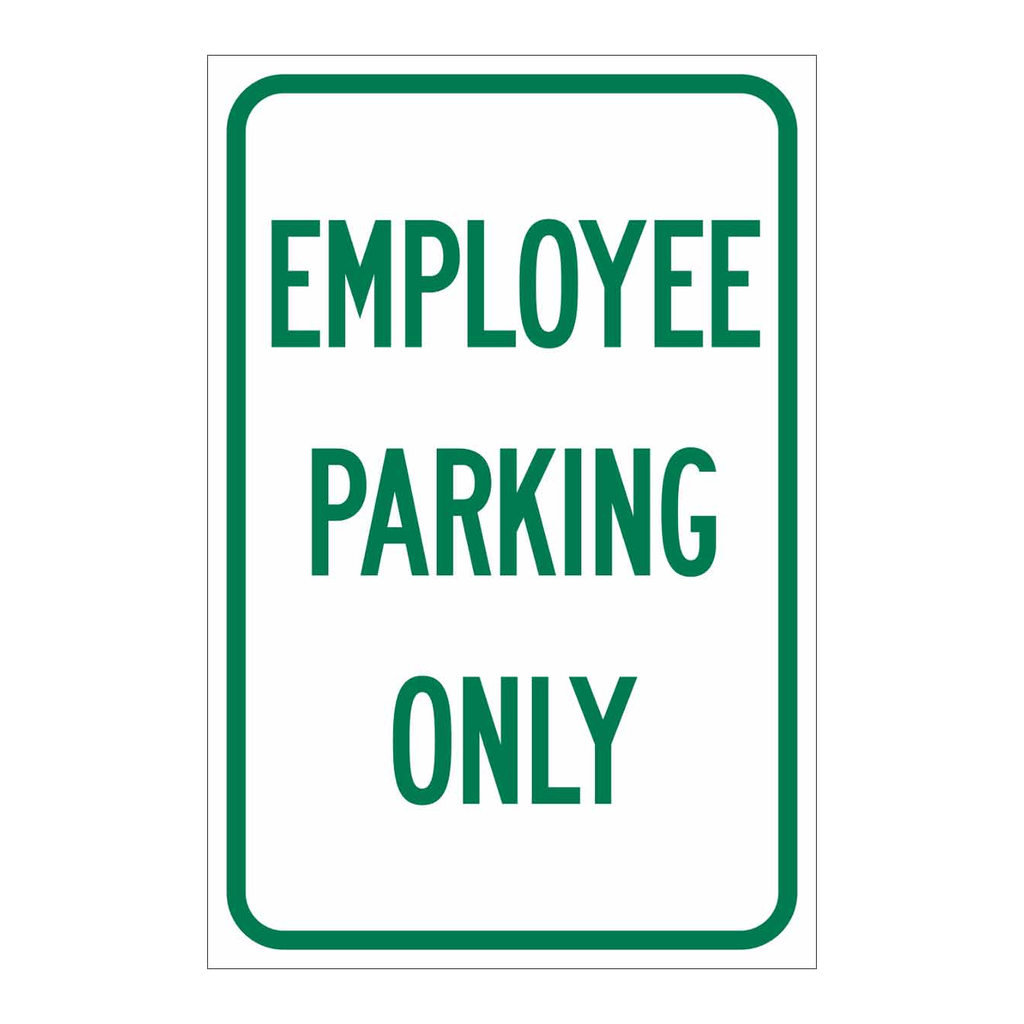 Brady Employee Parking Only Sign