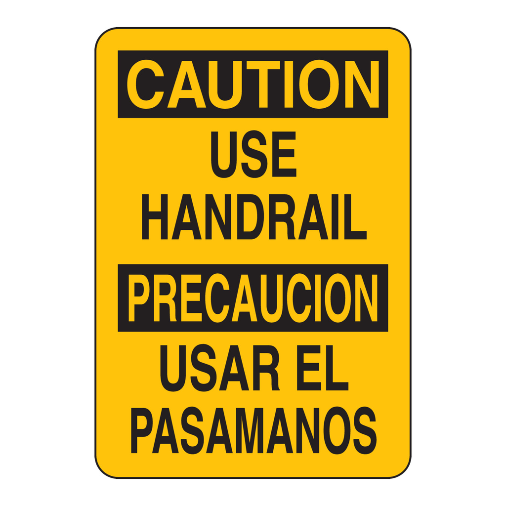 Brady Bilingual CAUTION Use Handrail Sign