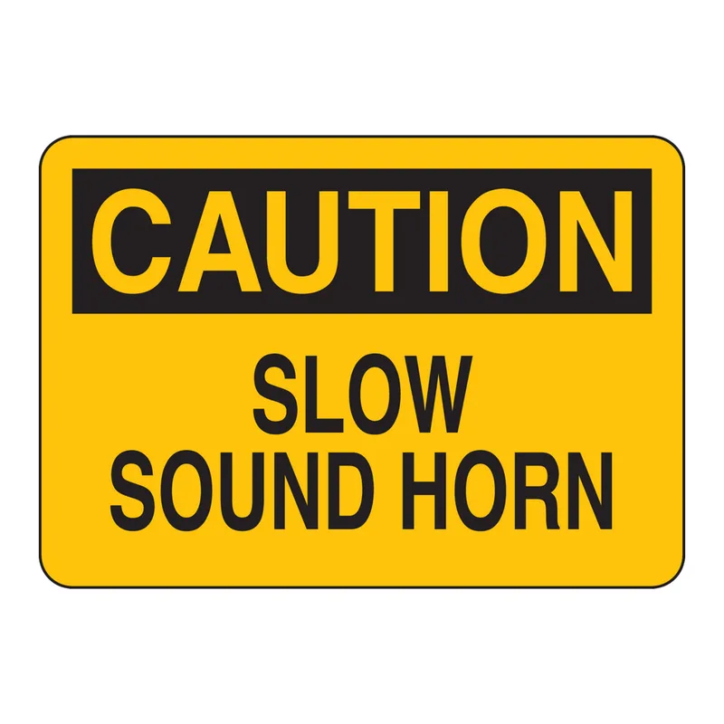 Brady CAUTION Slow Sound Horn Sign