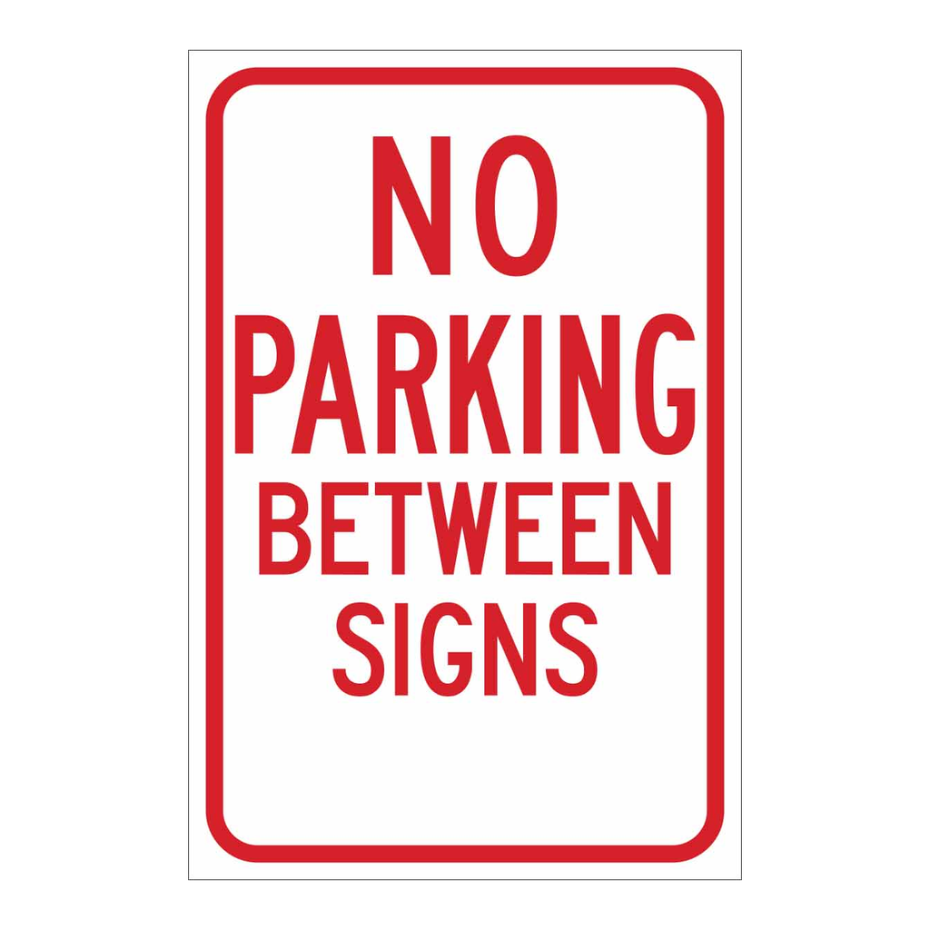 Brady No Parking Between Signs Sign
