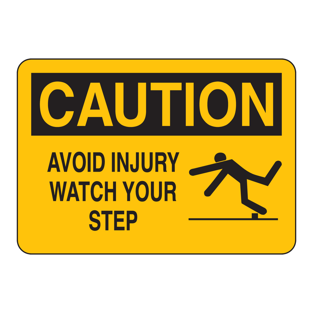 Brady CAUTION Avoid Injury Watch Your Step Sign