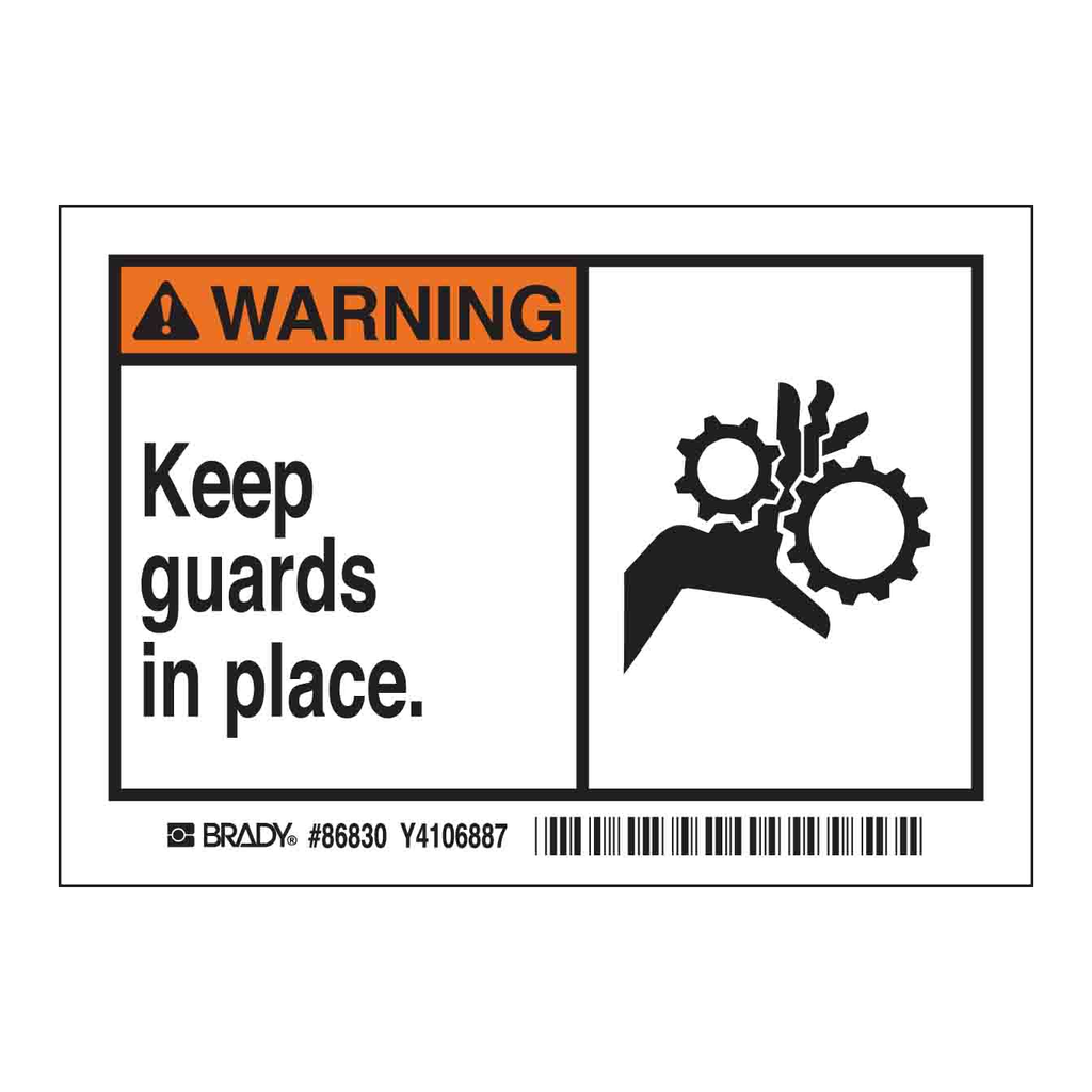 Brady WARNING KEEP GUARDS IN PLACE. Labels
