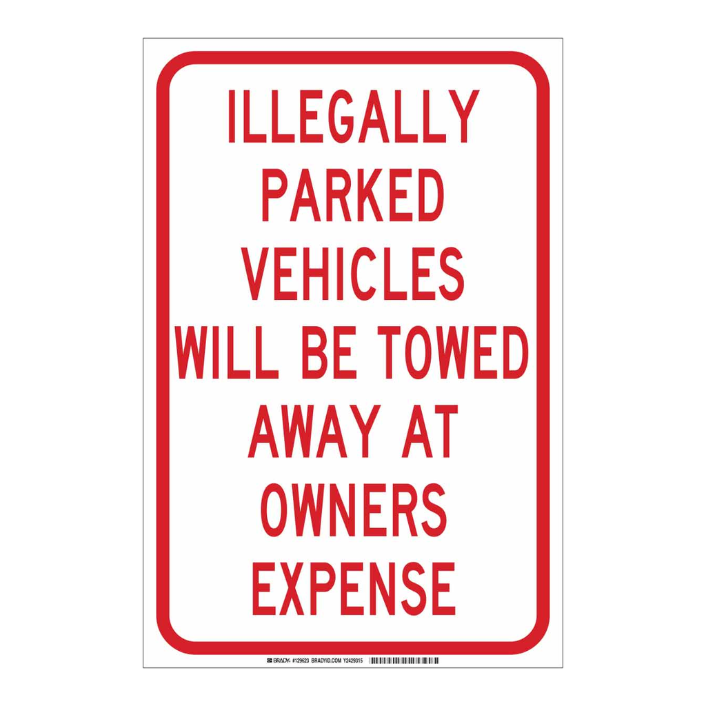 Brady Illegally Parked Vehicles Will Be Towed At Owners Expense Sign