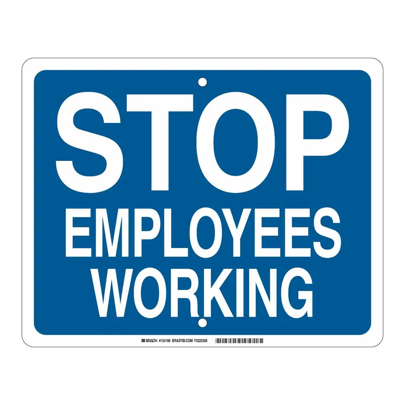 Brady Stop Employees Working Sign