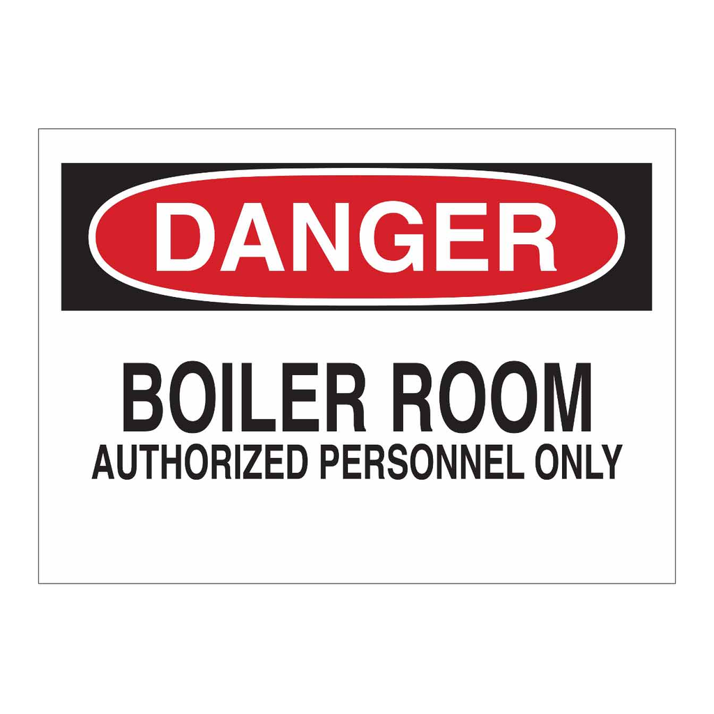 Brady DANGER Boiler Room Authorized Personnel Only Sign