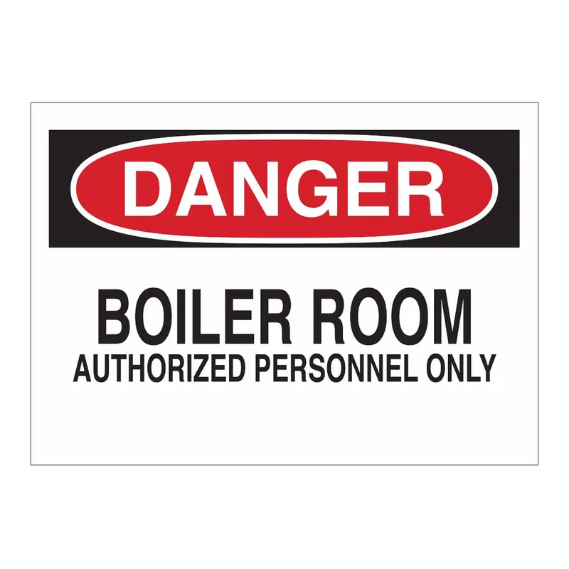 Brady DANGER Boiler Room Authorized Personnel Only Sign