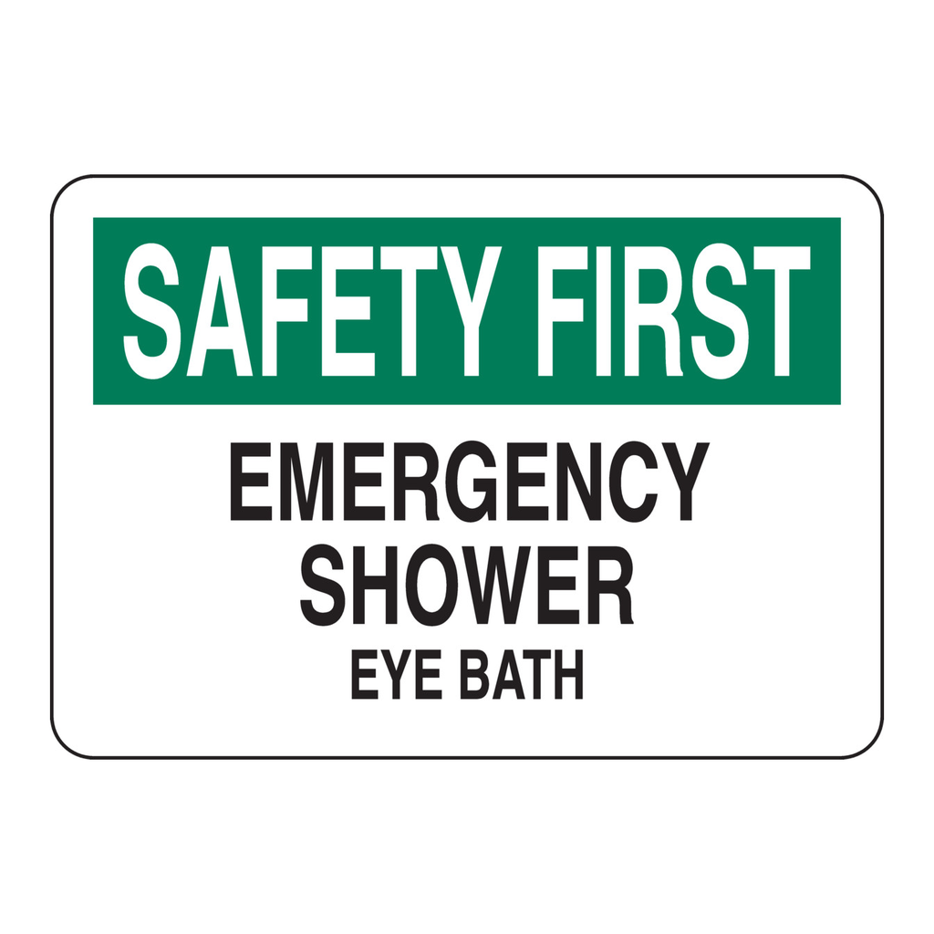 Brady SAFETY FIRST Emergency Shower Eye Bath Sign