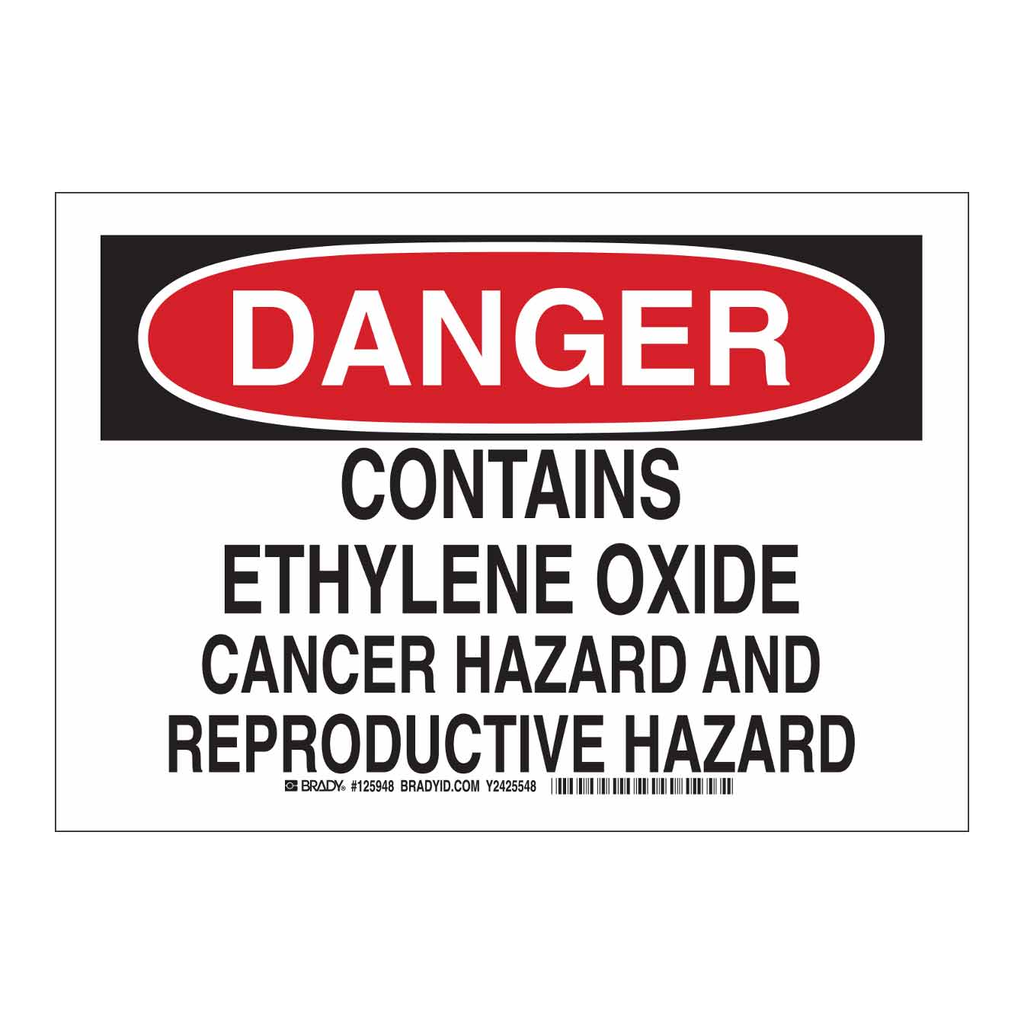 Brady DANGER Contains Ethylene Oxide Cancer Hazard And Reproductive Hazard Sign