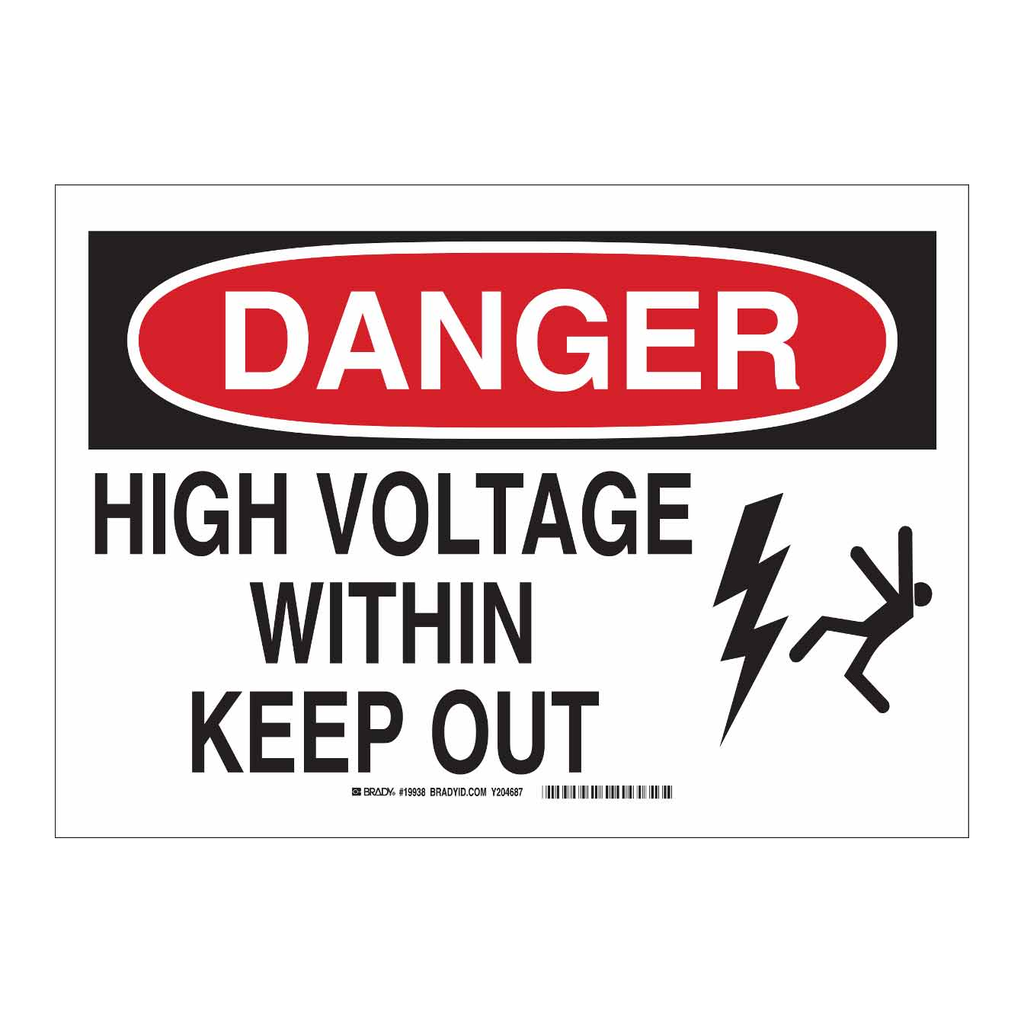 Brady DANGER High Voltage Within Keep Out Sign