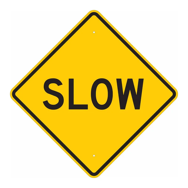Brady Slow Sign