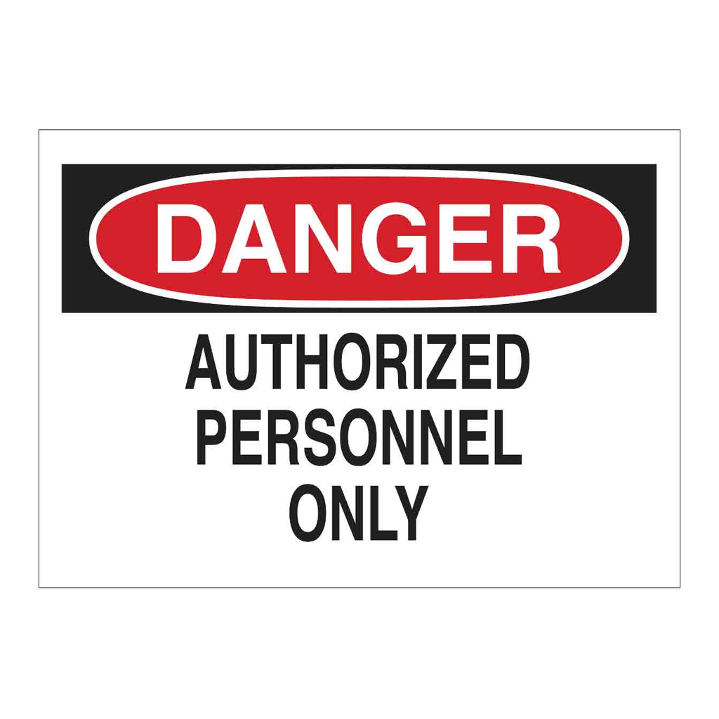 Brady DANGER Authorized Personnel Only Sign