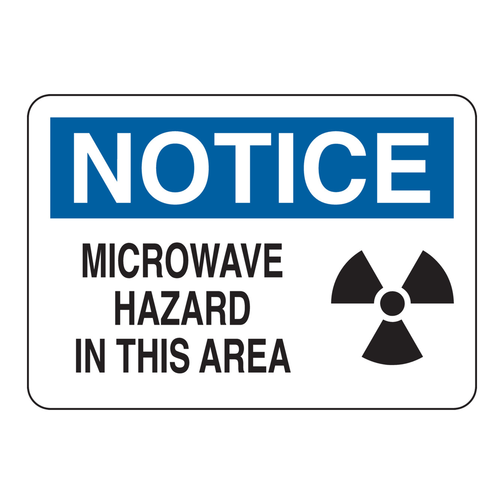 Brady NOTICE Microwave Hazard In This Area Sign