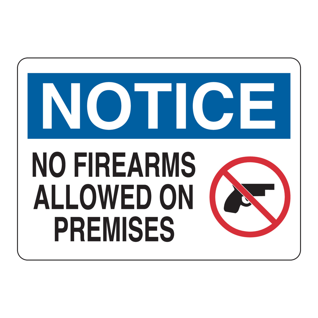 Brady NOTICE No Firearms Allowed On Premises Sign