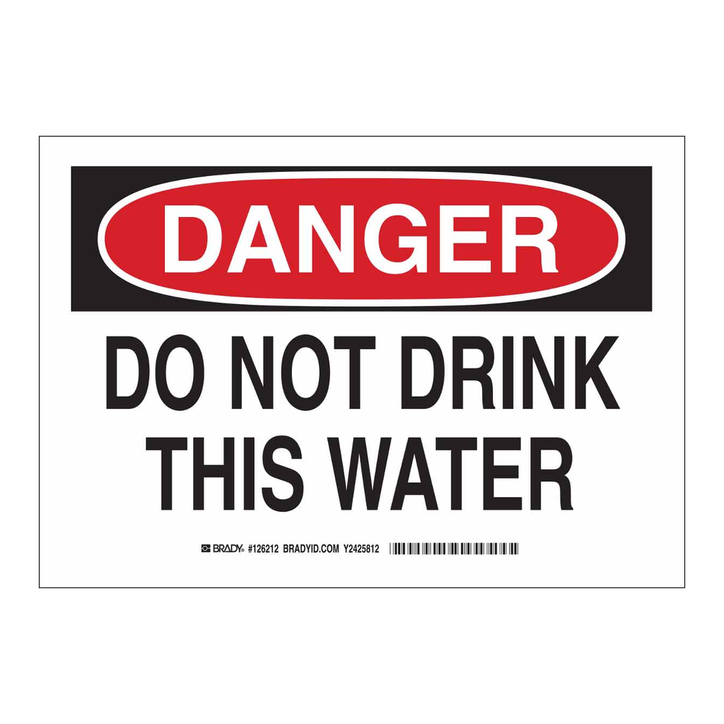Brady DANGER Do Not Drink This Water Sign