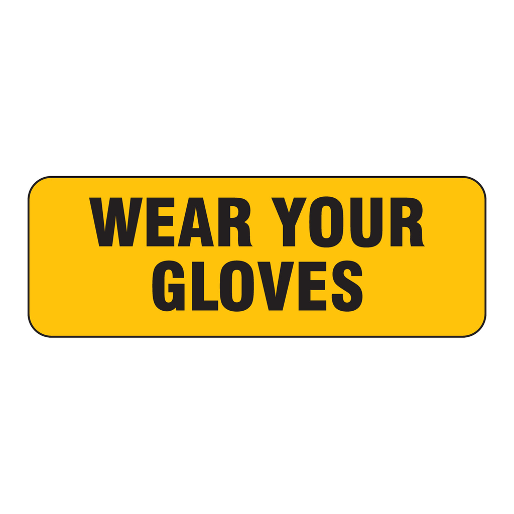 Brady Wear Your Gloves Sign