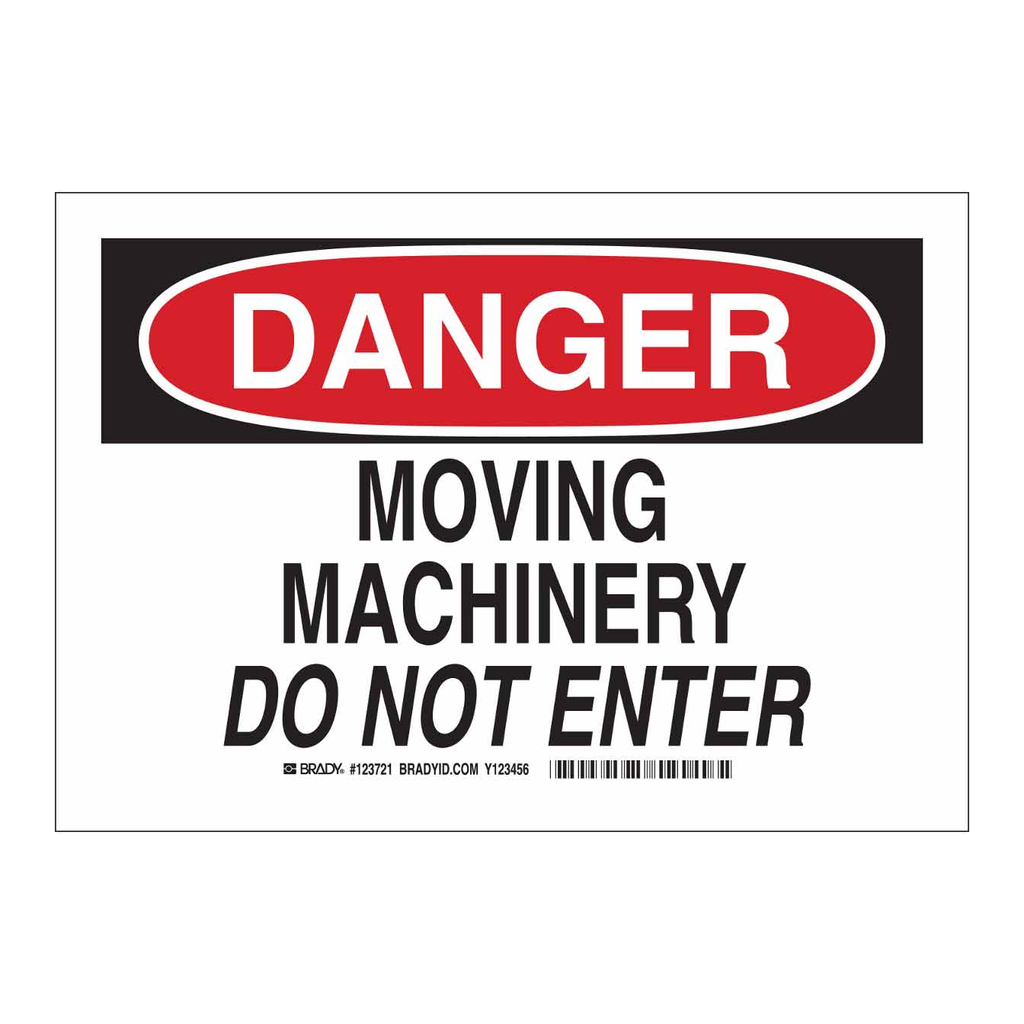 Brady DANGER Moving Machinery Do Not Enter Sign