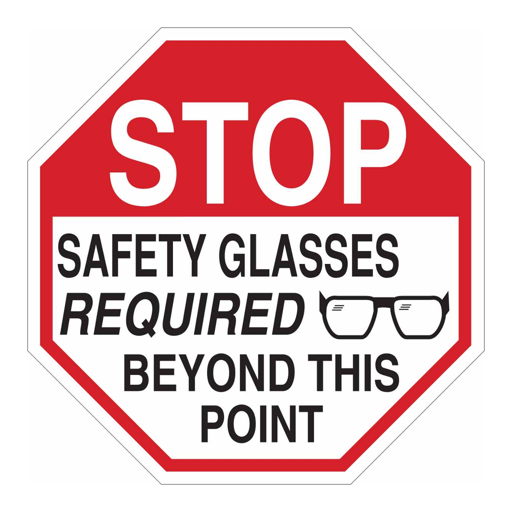 Brady STOP Safety Glasses Required Beyond This Point Sign